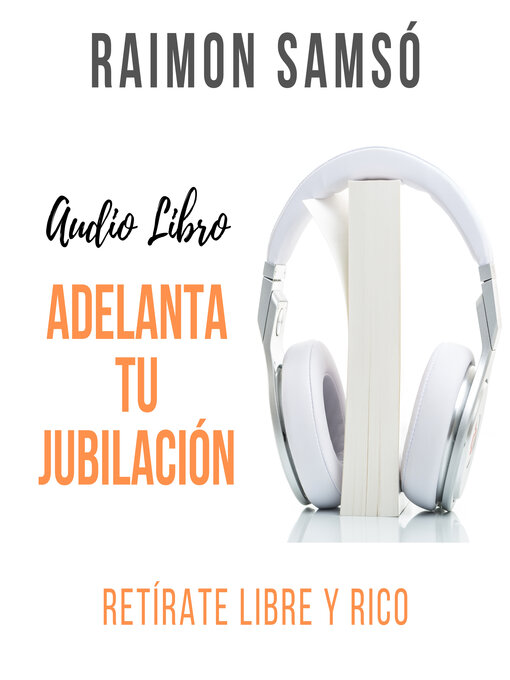 Title details for Adelanta tu Jubilación by Raimon Samsó - Available